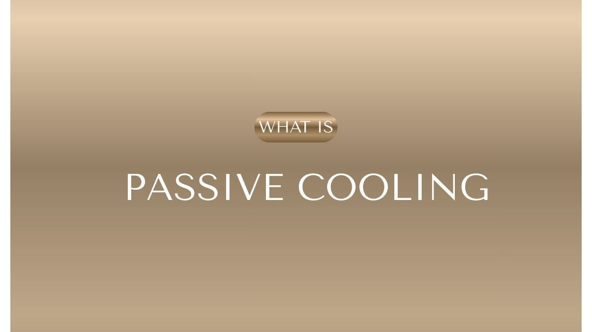 What Is Passive Cooling? How Dry Dolly Is Leading The Way