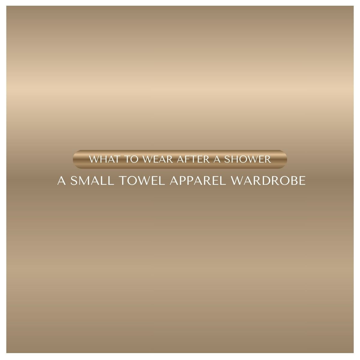 Towel Apparel Wardrobe Blog
